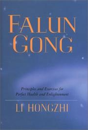 Cover of: Falun Gong : Principles and Excercises for Perfect Health and Enlightenment