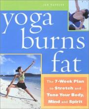 Cover of: Yoga Burns Fat: The 7-Week Plan to Stretch and Tone Your Body, Mind, and Spirit