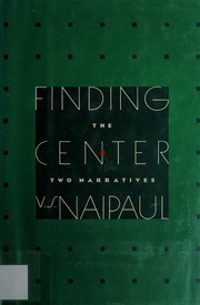 Cover of: Finding the center by V. S. Naipaul