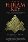 Cover of: The Hiram Key: Pharaohs, Freemasonry, and the Discovery of the Secret Scrolls of Jesus