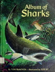 Cover of: Album of sharks by Tom McGowen