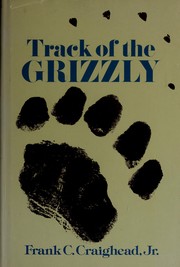 Cover of: Track of the grizzly
