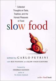 Cover of: Slow Food: Collected Thoughts on Taste, Tradition, and the Honest Pleasures of Food