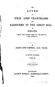 Cover of: The lives of the Lord Chancellors and Keepers of the Great Seal of England, from the earliest times till the reign of King George IV.