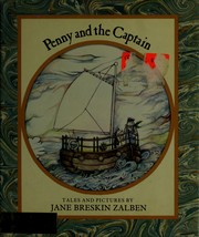 Cover of: Penny and the captain by Jane Breskin Zalben