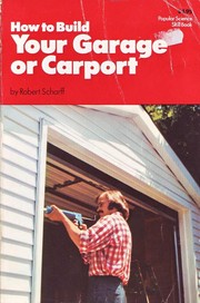 Cover of: How to Build Your Own Garage or Carport (Harper Colophon Books)