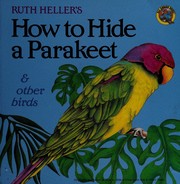 Cover of: How to Hide a Parakeet