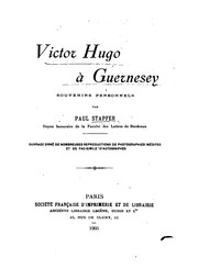 Cover of: Victor Hugo à Guernesey: souvenirs personnels