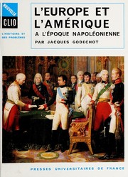 Cover of: L' Europe et l'Amérique à l'époque napoléonienne (1800-1815) by Jacques Godechot