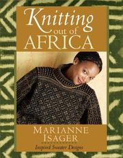 Cover of: Knitting out of Africa: inspired sweater designs