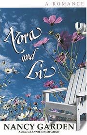 Cover of: Nora and Liz by Nancy Garden