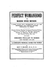 Perfect womanhood for maidens--wives--mothers by Mary Ries Melendy