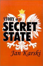 Story of a secret state by Jan Karski, Carles Miró Jordana