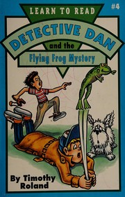 Cover of: Detective Dan and the flying frog mystery
