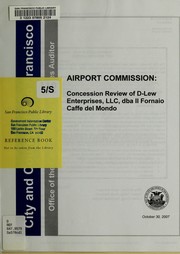 Cover of: Airport Commission: concession review of D-Lew Enterprises, LLC, dba Il Fornaio Caffe del Mondo