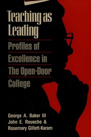 Cover of: Teaching as leading: profiles of excellence in the open-door college