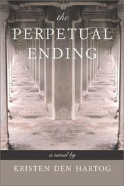 Cover of: The perpetual ending: a novel