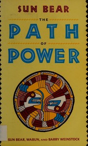 Cover of: The path of power by Sun Bear.