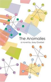 Cover of: The Anomalies by Joey Goebel