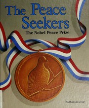Cover of: The peace seekers: the Nobel Peace Prize