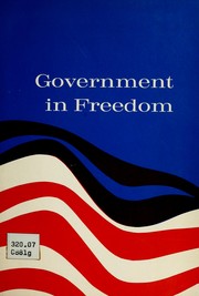 Cover of: Government in freedom: a course in government and related studies