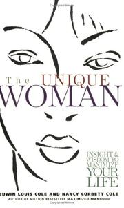 The Unique Woman by Edwin Louis Cole, Nancy Corbett Cole