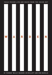 Cover of: Warden: Prison Life and Death From The Inside Out