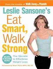 Cover of: Leslie Sansone's eat smart, walk strong: the secrets to effortless weight loss