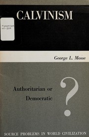 Cover of: Calvinism: authoritarian or democratic?. --