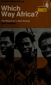 Cover of: Which way Africa?: The search for a new society.
