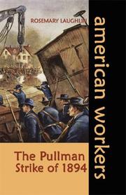 Cover of: The Pullman strike of 1894 by Rosemary Laughlin