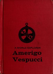 Cover of: A world explorer: Amerigo Vespucci. by Faith Yingling Knoop