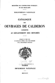 Cover of: Catalogue des ouvrages de Caldéron conservés au Département des imprimés.