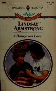 Cover of: Dangerous Lover by Lindsay Armstrong