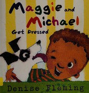 Cover of: Maggie and Michael get dressed