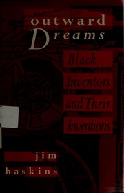 Cover of: Outward dreams: Black inventors and their inventions