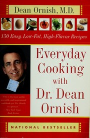 Cover of: Everyday cooking with Dr. Dean Ornish: 150 easy, low-fat, high-flavor recipes