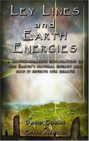 Cover of: Ley Lines and Earth Energies: An Extraordinary Journey into the Earth's Natural Energy System