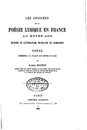 Cover of: Les origines de la poésie lyrique en France au Moyen Âge. Études de littérature française et comparée