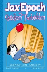 Cover of: Jax Epoch And The Quicken Forbidden Volume 2: Separation Anxiety (Jax Epoch and the Quicken Forbidden)