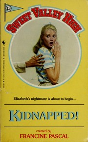 Cover of: KIDNAPPED! # 13 (Sweet Valley High (Numbered Paperback)) by Francine Pascal