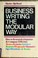 Cover of: Business writing the modular way
