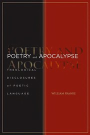 Poetry and apocalypse by William Franke