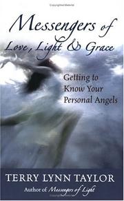 Cover of: Messengers of love, light, and grace: getting to know your personal angels
