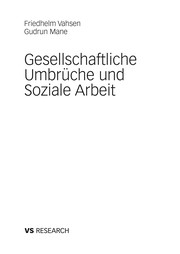 Cover of: Gesellschaftliche Umbrüche und soziale Arbeit by Friedhelm G. Vahsen