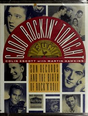 Cover of: Good rockin' tonight: Sun Records and the birth of rock 'n' roll