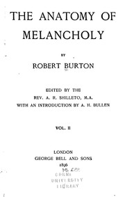 The anatomy of melancholy by Robert Burton