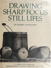 Cover of: Drawing sharp focus still lifes