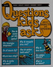 Cover of: Questions Kids Ask About Insects and Spiders (Questions Kids Ask, 11)