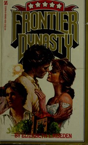 Cover of: Frontier Dynasty No. 1 by Elizabeth I Riseden